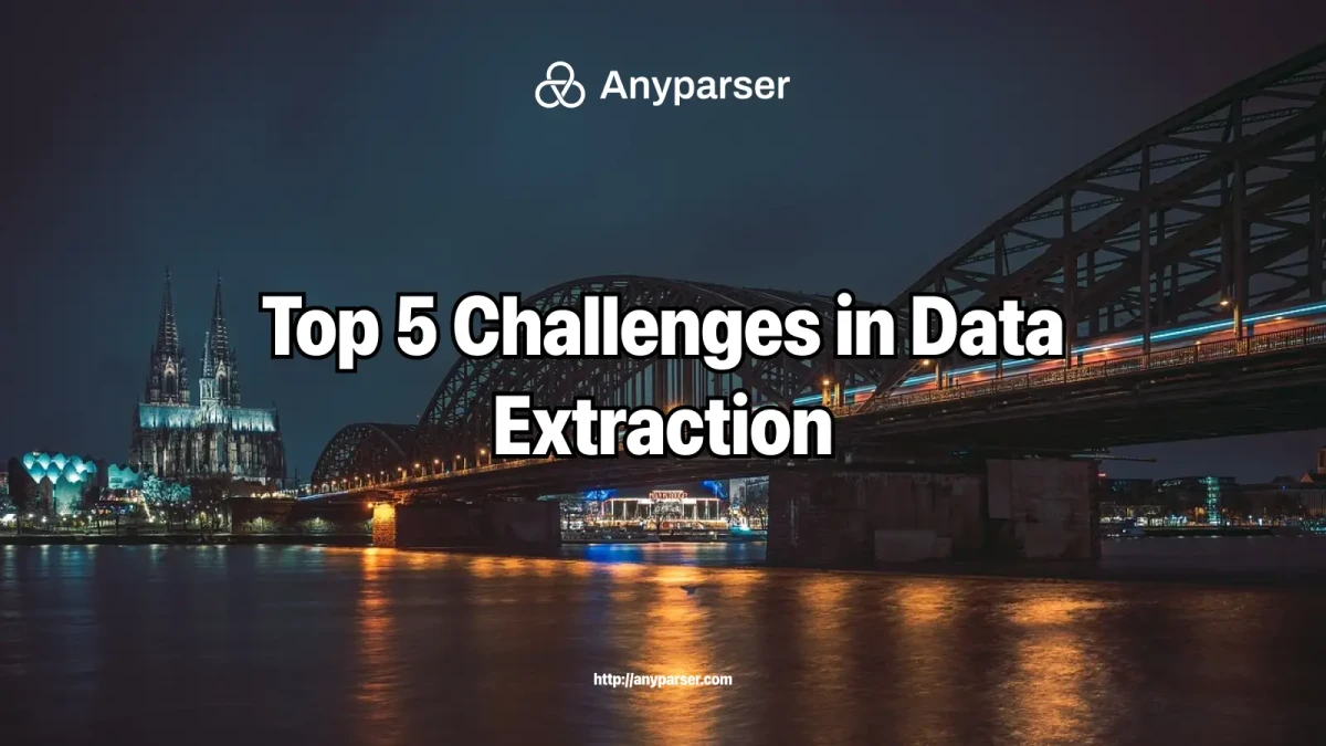 Explore the top challenges in data extraction and discover how to overcome them with modern solutions.